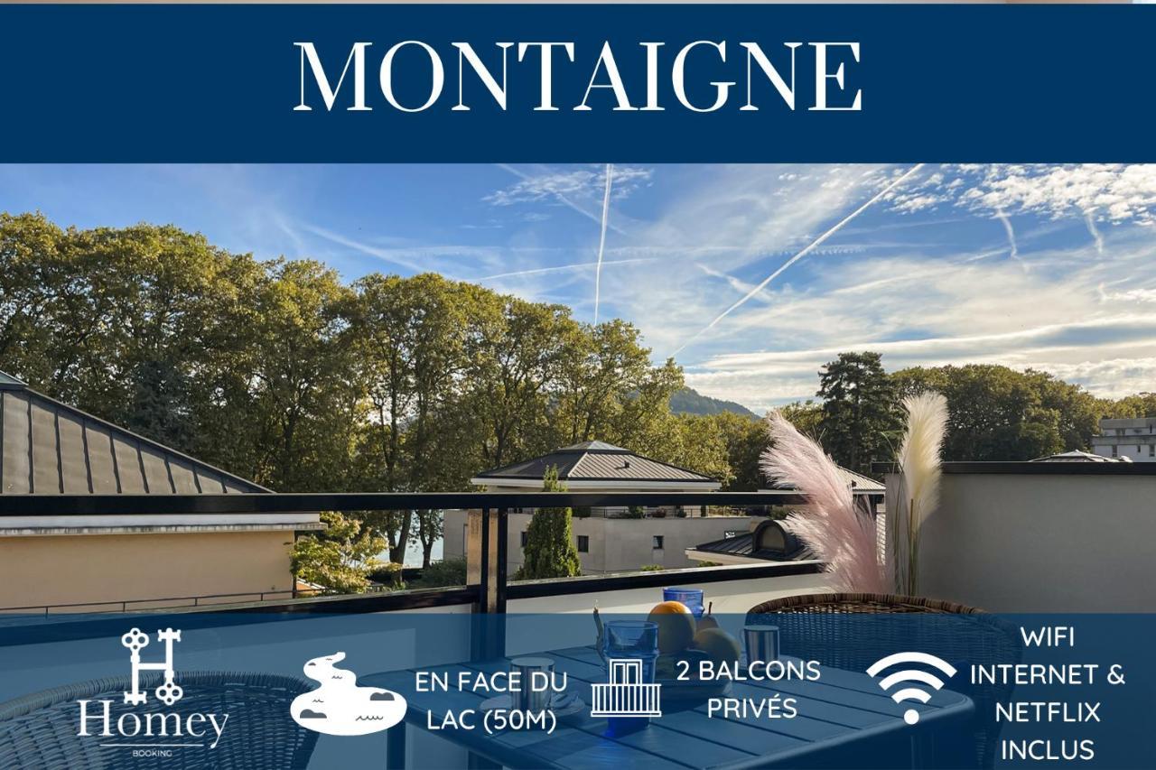 HOMEY MONTAIGNE - New - A 1 min à pied du LAC D'ANNECY - 2 Balcons privés - Appartement avec 2 chambres - Stationnement gratuit toute l'année sauf en été - juin à août Exterior foto